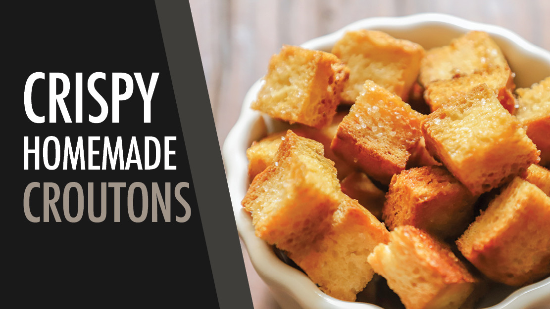Crispy Homemade Croutons